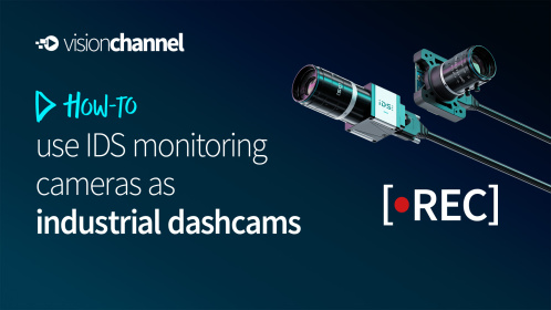 Thumbnail of Vision Channel Session “How-to use IDS monitoring cameras as industrial dashcams”